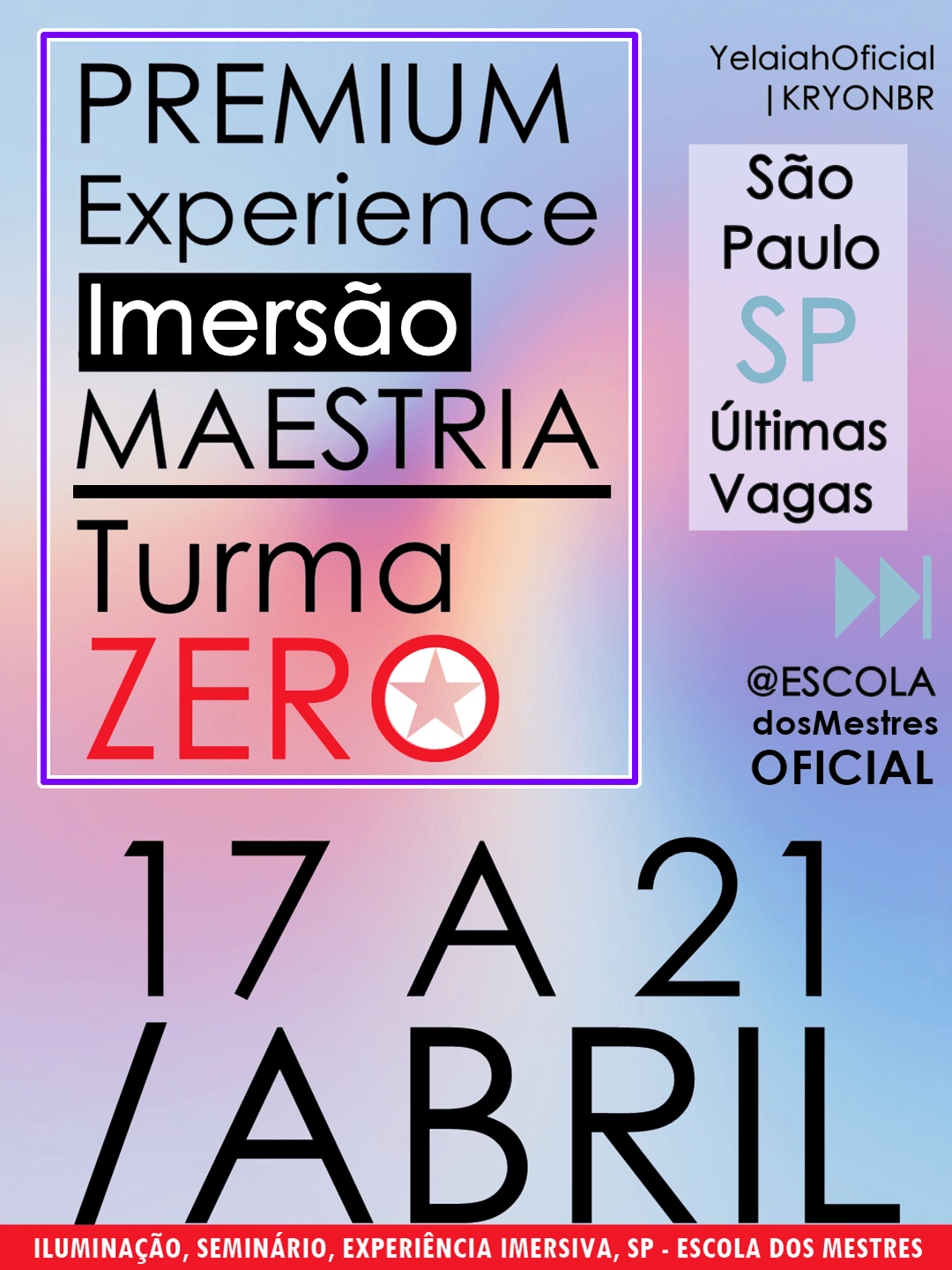 Turma Zero 2026 — O Próximo Patamar da Experiência Humana (2º Seminário de Imersão)